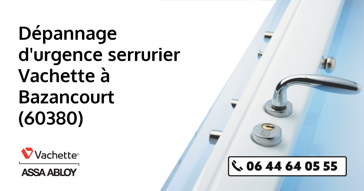 Serrurier Vachette Bazancourt
