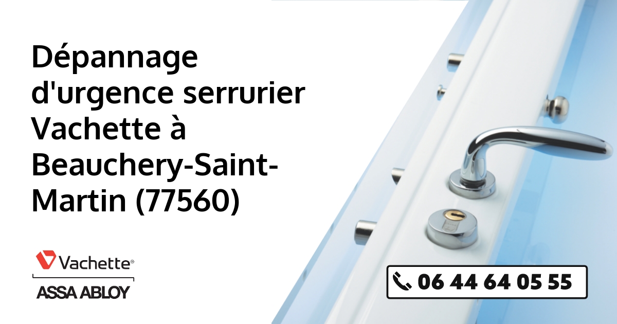 Serrurier Vachette Beauchery-Saint-Martin