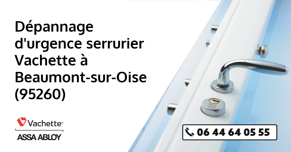 Serrurier Vachette Beaumont-sur-Oise