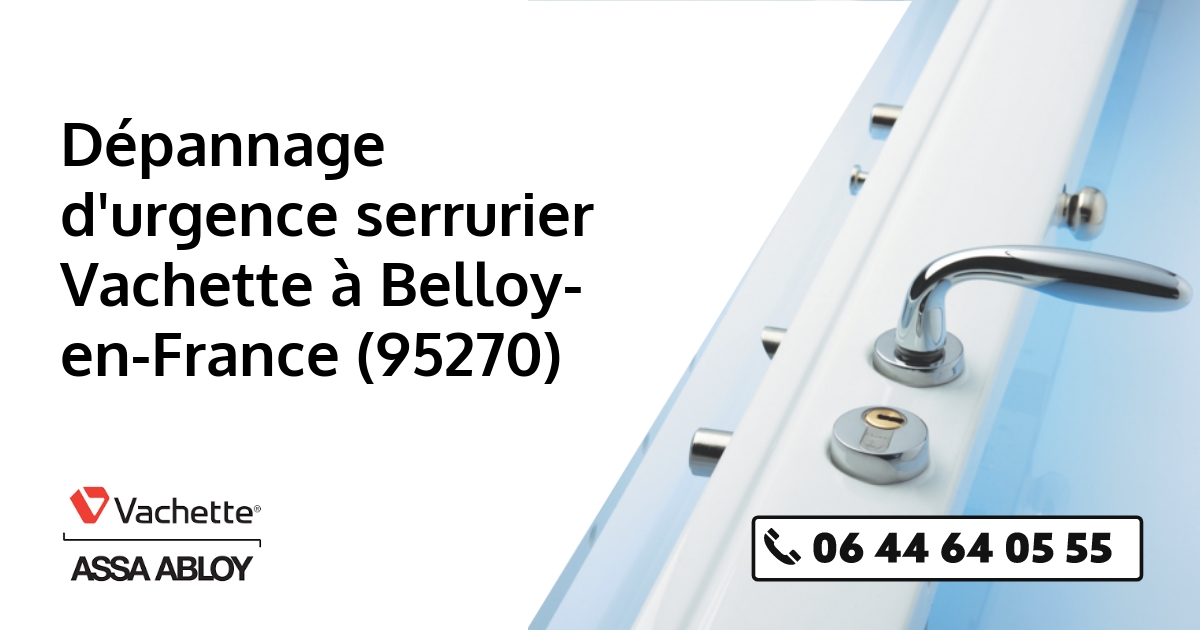 Serrurier Vachette Belloy-en-France