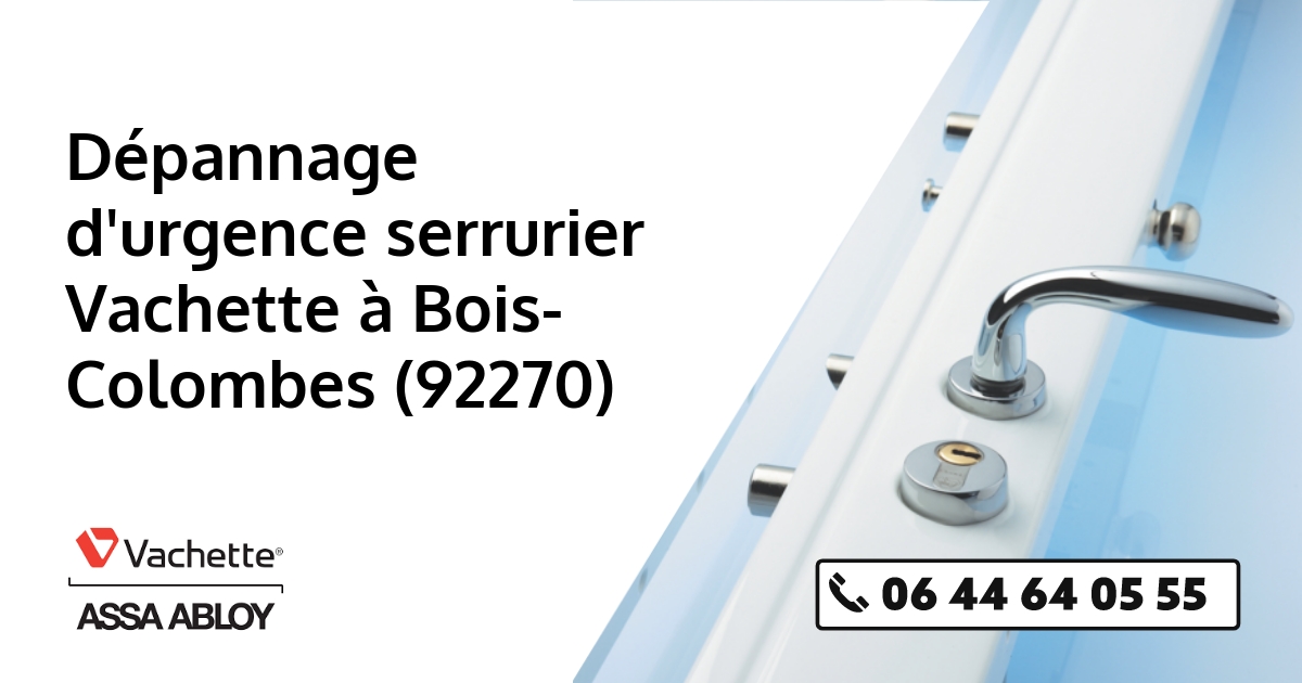 Serrurier Vachette Bois-Colombes