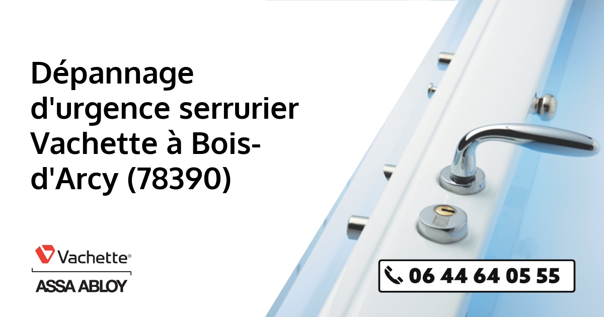 Serrurier Vachette Bois-d'Arcy