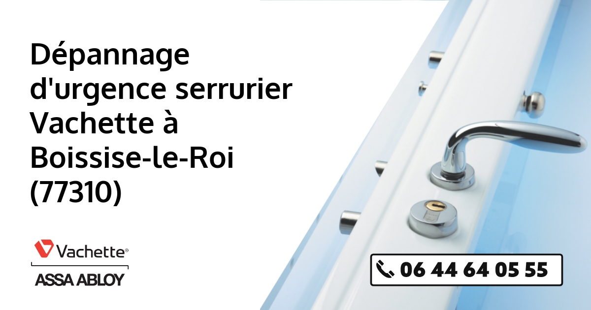 Serrurier Vachette Boissise-le-Roi