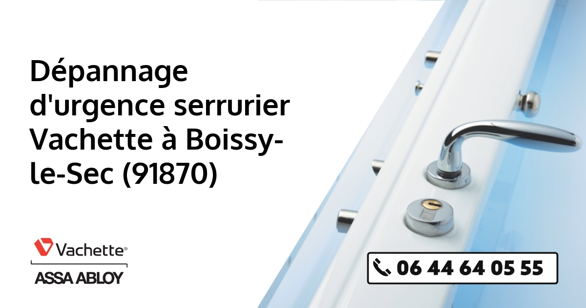 Serrurier Vachette Boissy-le-Sec