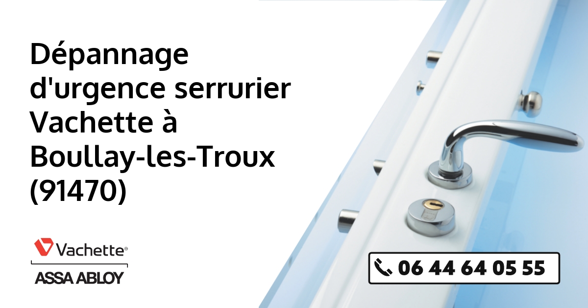 Serrurier Vachette Boullay-les-Troux