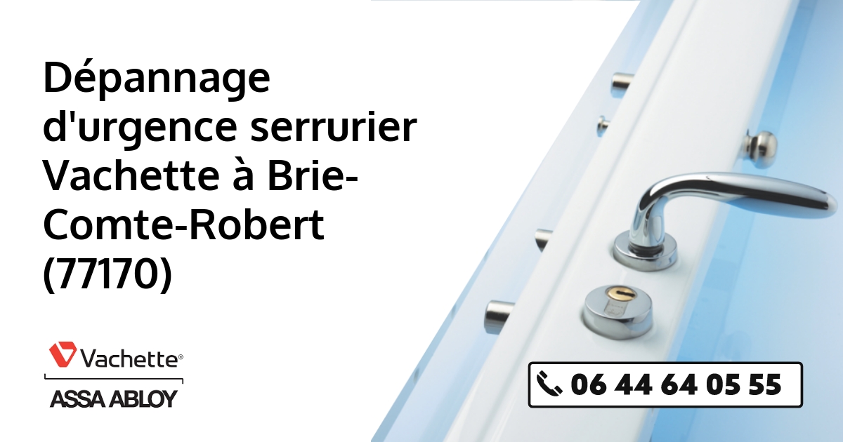 Serrurier Vachette Brie-Comte-Robert