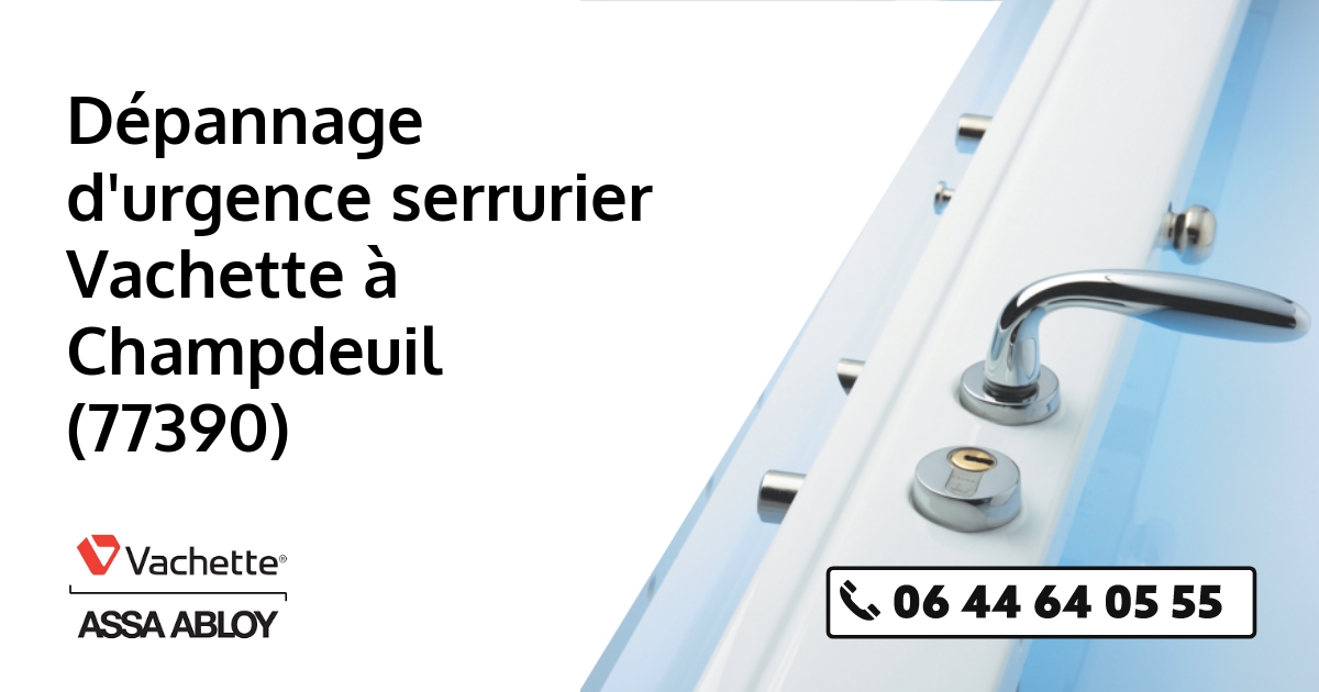Serrurier Vachette Champdeuil