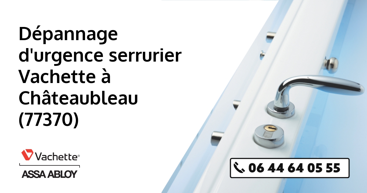 Serrurier Vachette Châteaubleau