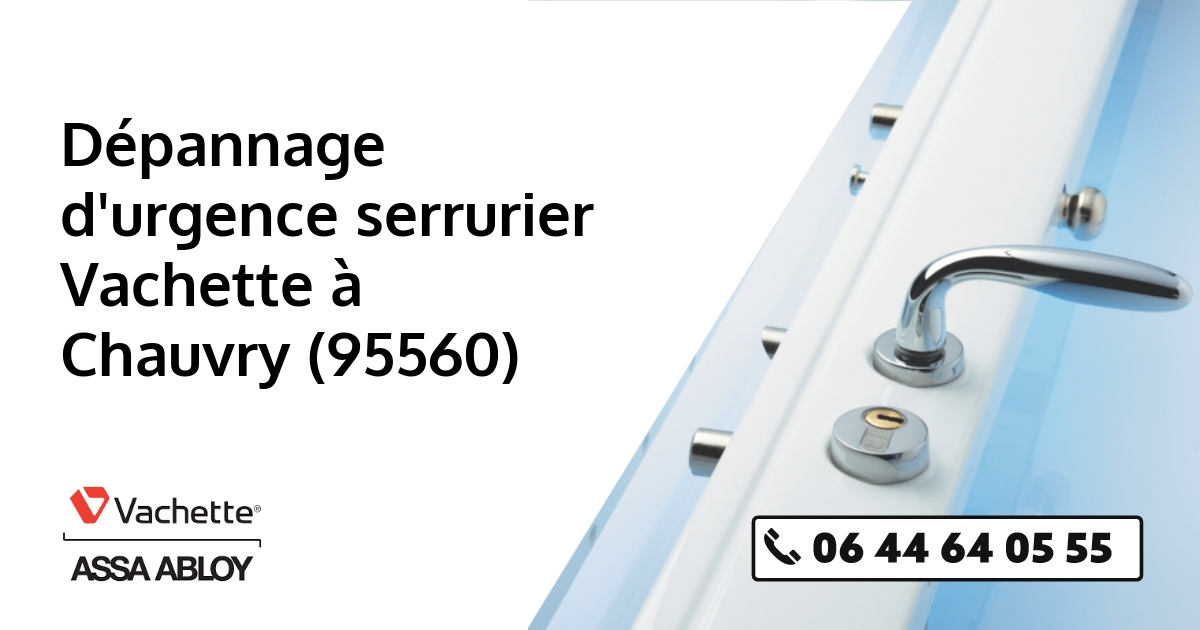 Serrurier Vachette Chauvry