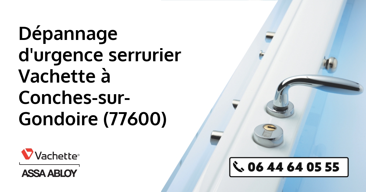 Serrurier Vachette Conches-sur-Gondoire