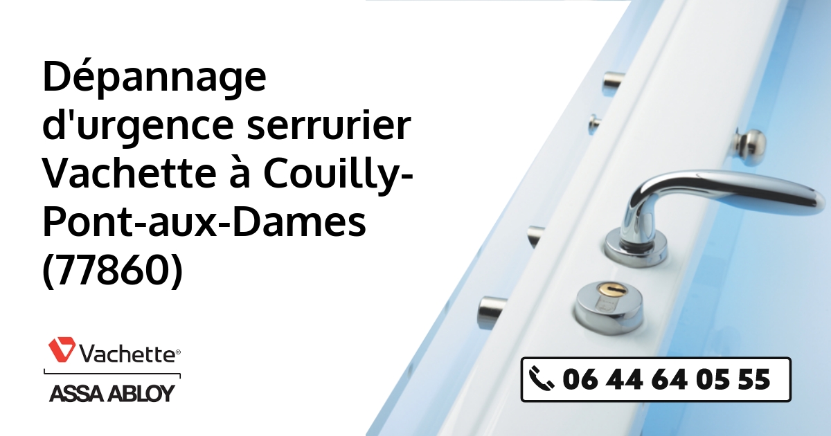 Serrurier Vachette Couilly-Pont-aux-Dames