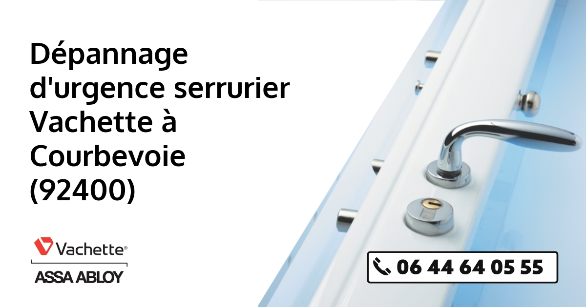 Serrurier Vachette Courbevoie