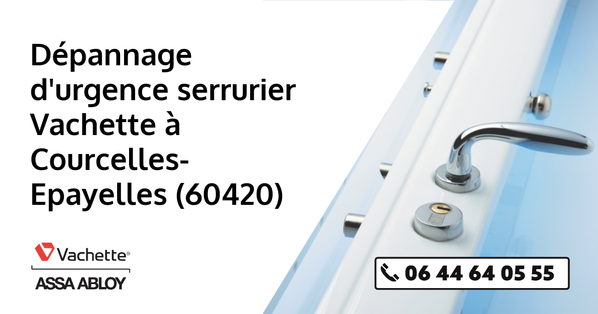 Serrurier Vachette Courcelles-Epayelles