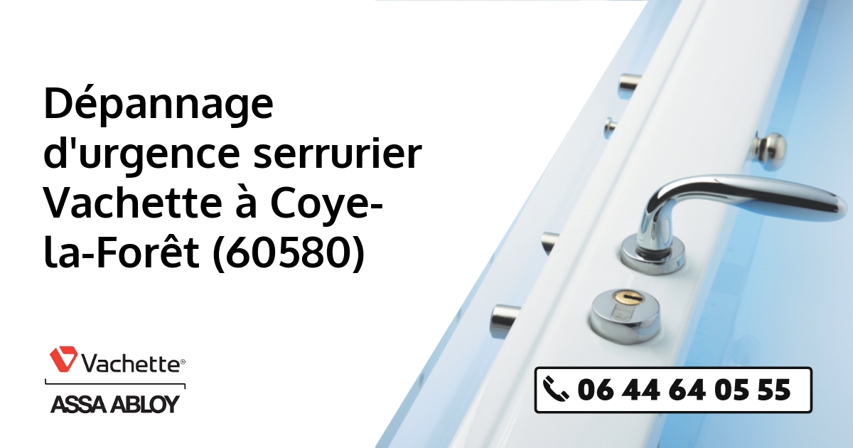 Serrurier Vachette Coye-la-Forêt