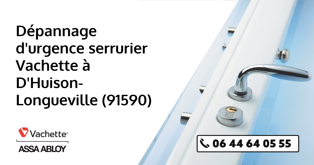 Serrurier Vachette D'Huison-Longueville