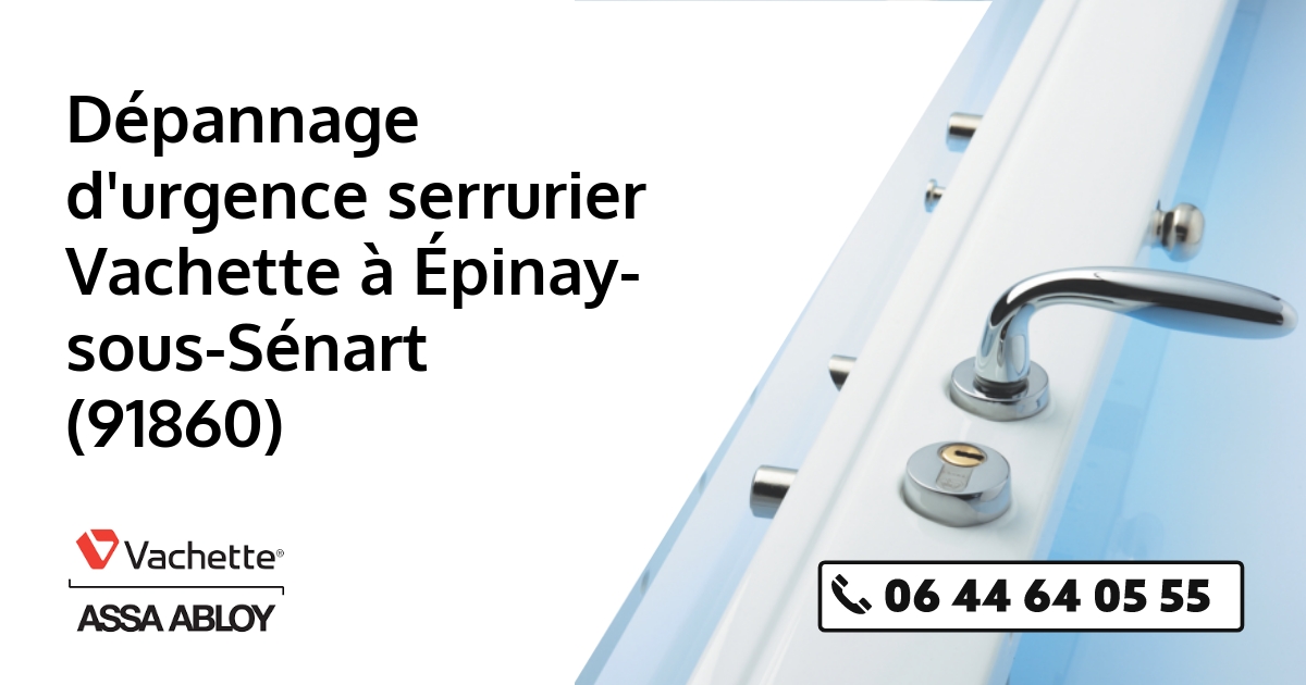 Serrurier Vachette Épinay-sous-Sénart