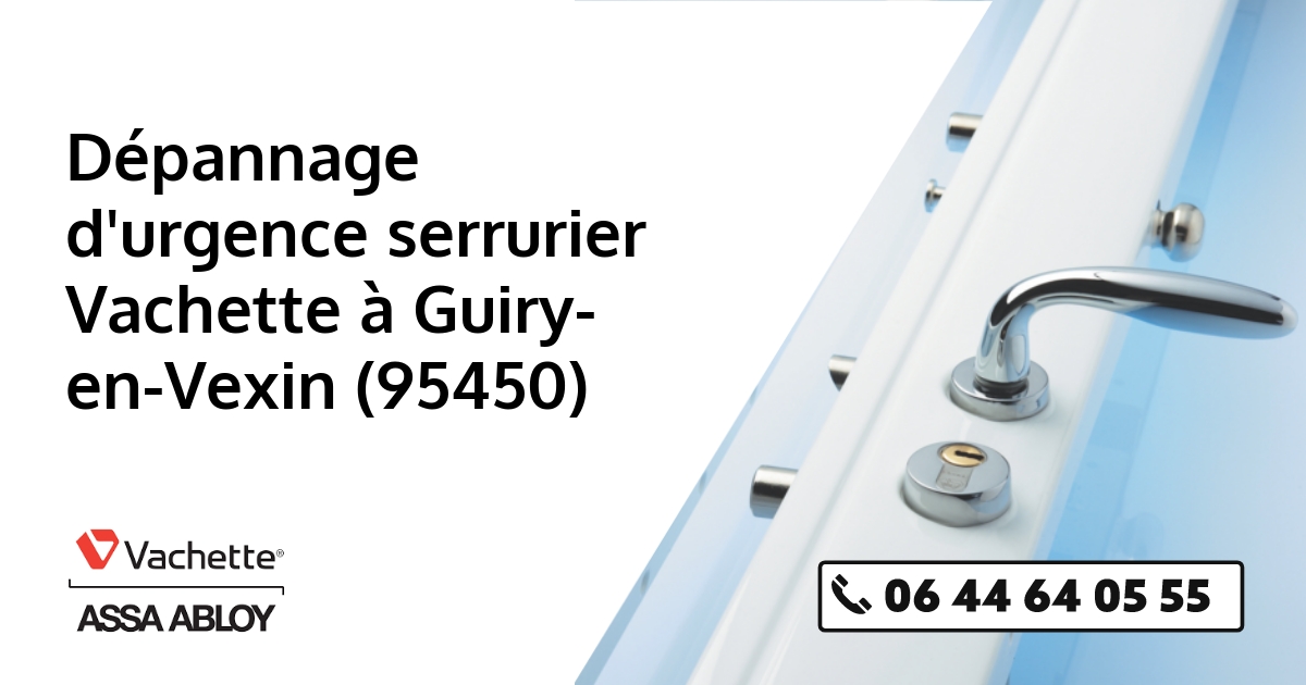 Serrurier Vachette Guiry-en-Vexin