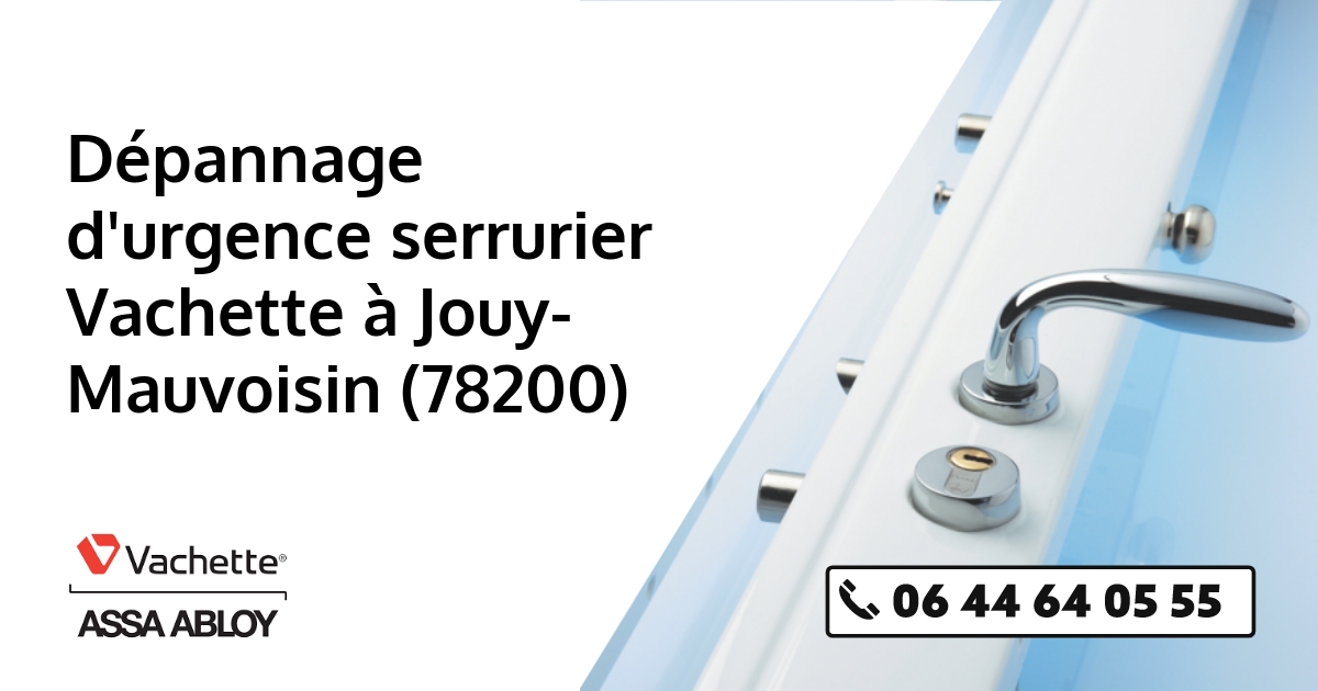 Serrurier Vachette Jouy-Mauvoisin