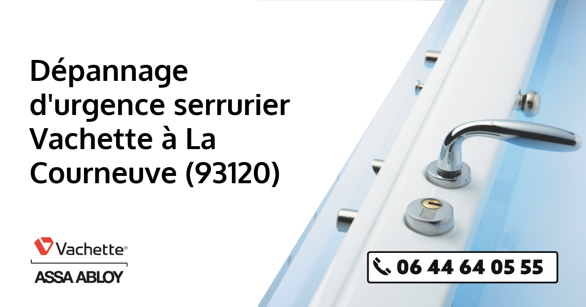 Serrurier Vachette La Courneuve