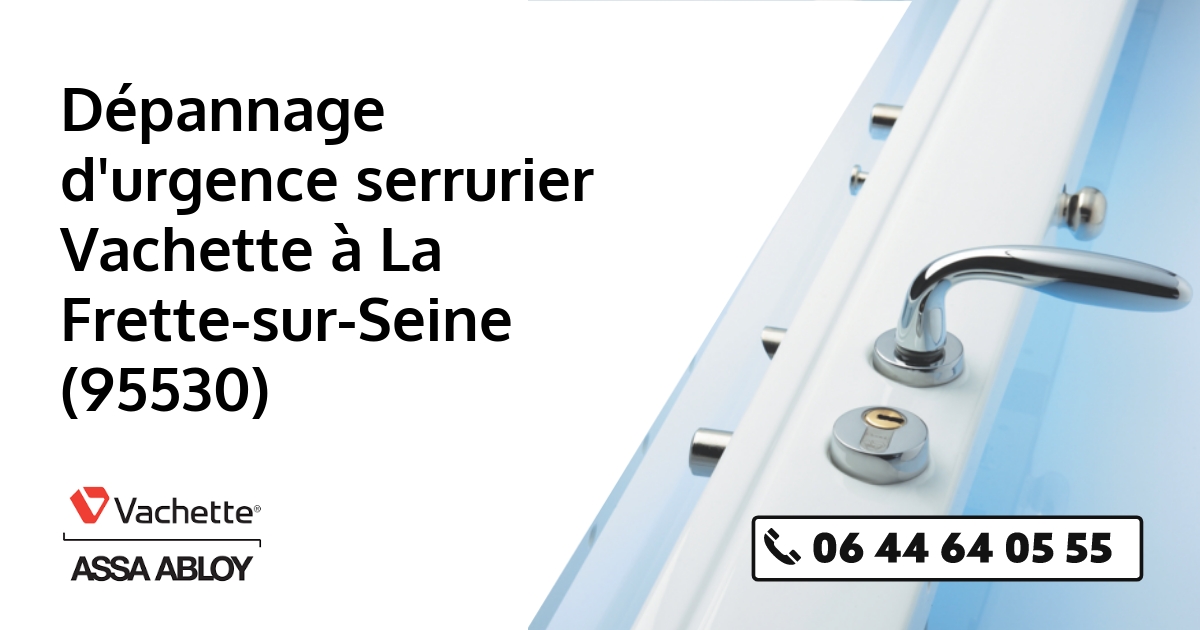 Serrurier Vachette La Frette-sur-Seine