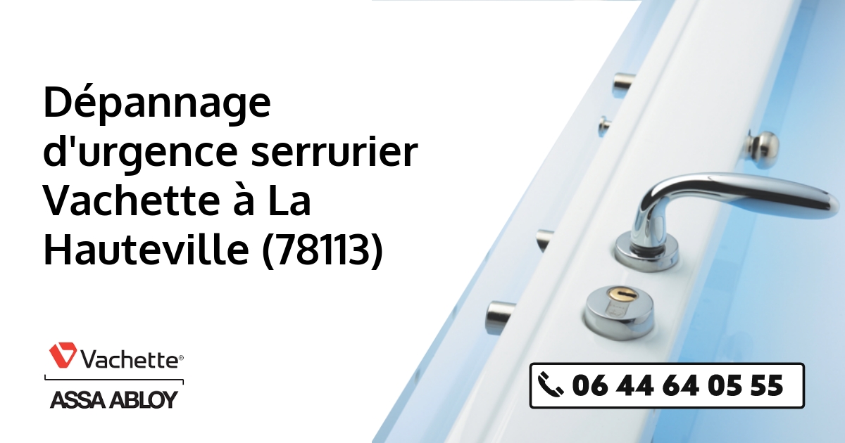 Serrurier Vachette La Hauteville