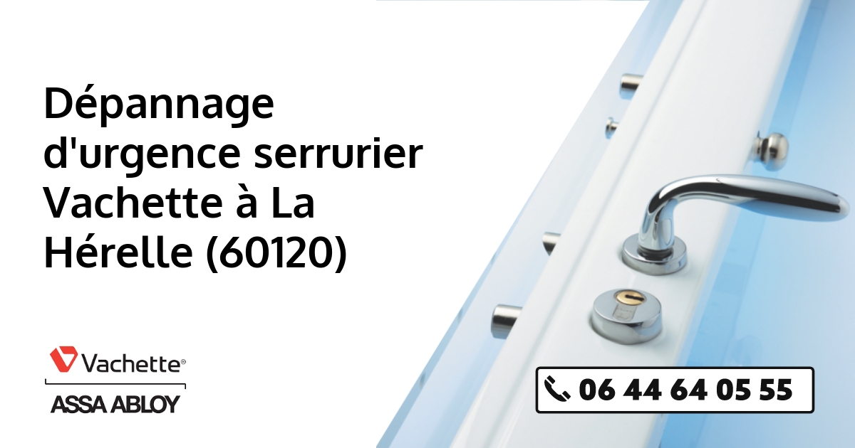 Serrurier Vachette La Hérelle