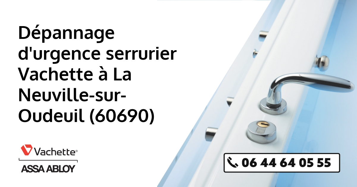 Serrurier Vachette La Neuville-sur-Oudeuil