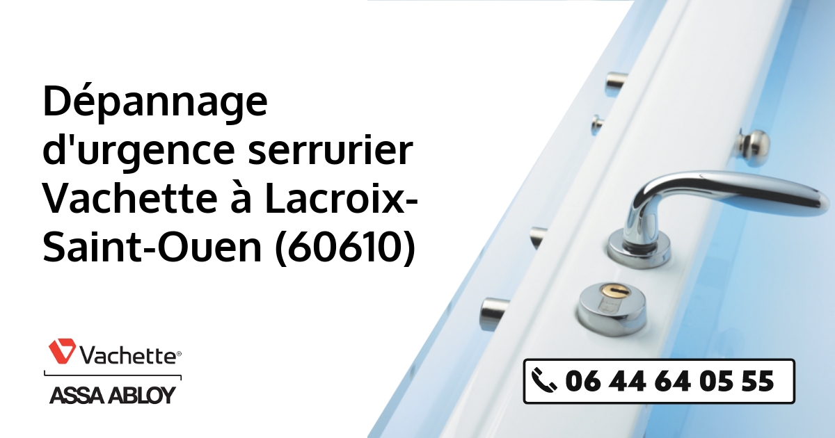 Serrurier Vachette Lacroix-Saint-Ouen