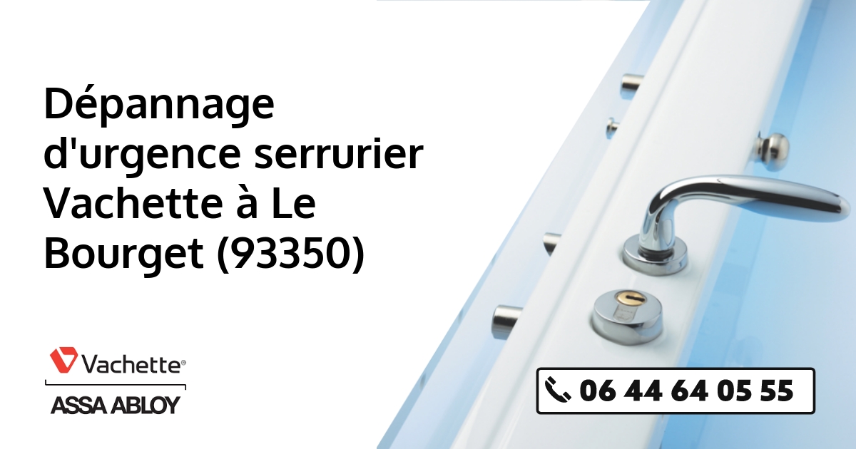 Serrurier Vachette Le Bourget