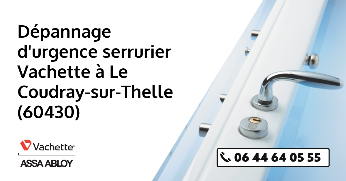 Serrurier Vachette Le Coudray-sur-Thelle