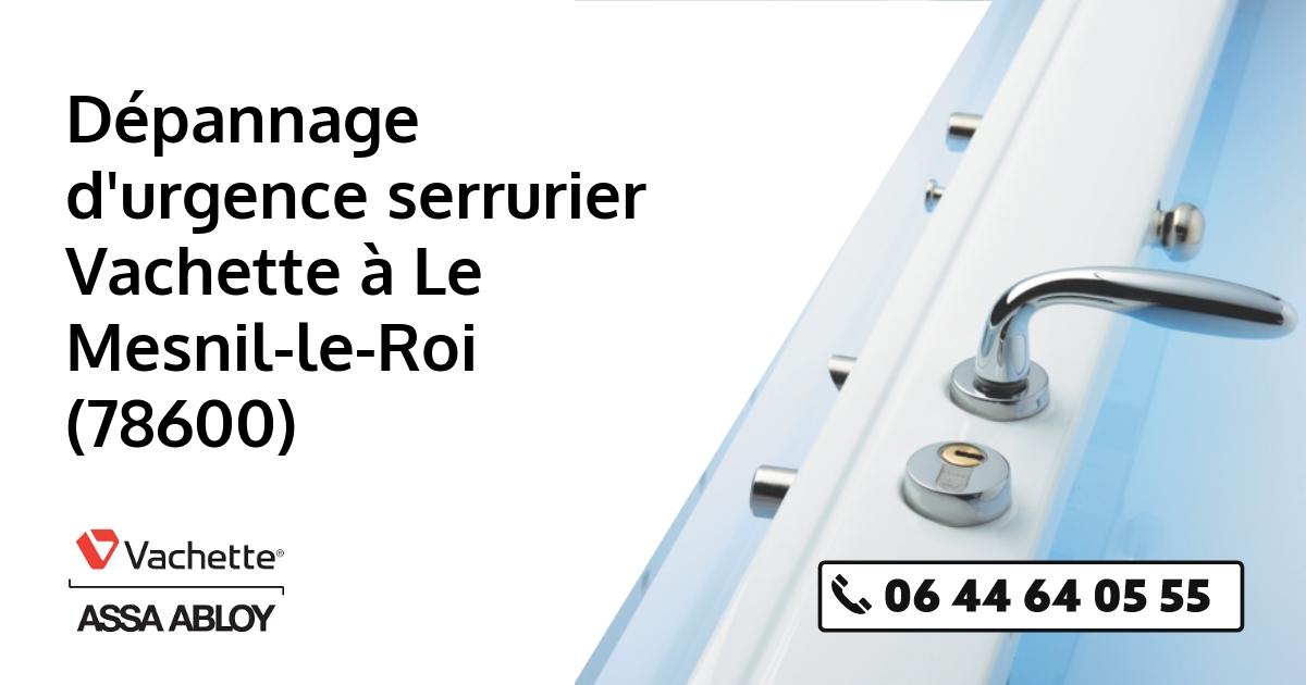 Serrurier Vachette Le Mesnil-le-Roi
