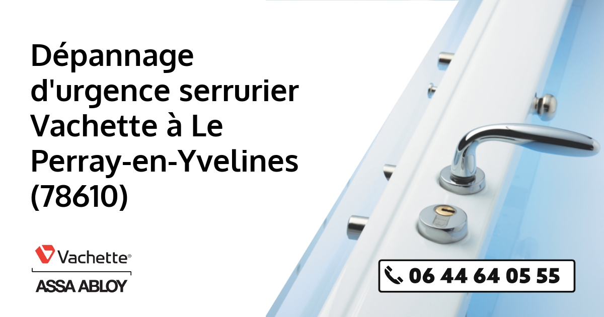 Serrurier Vachette Le Perray-en-Yvelines