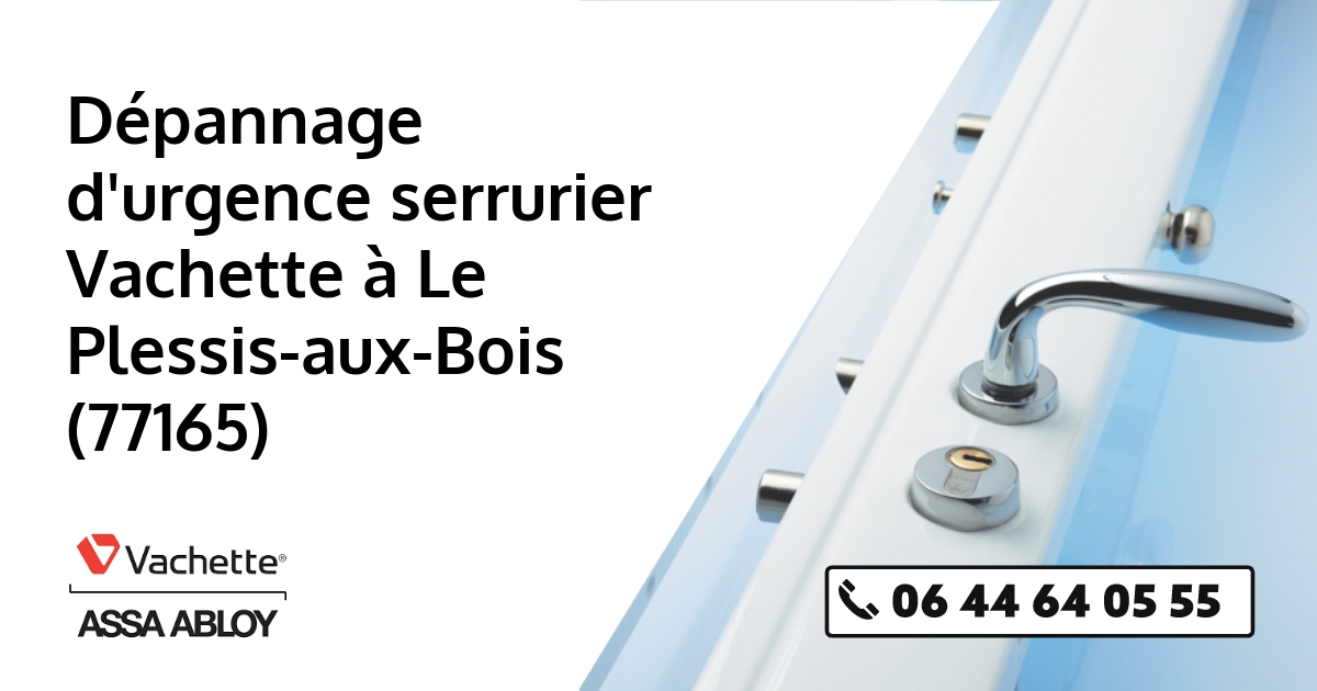 Serrurier Vachette Le Plessis-aux-Bois