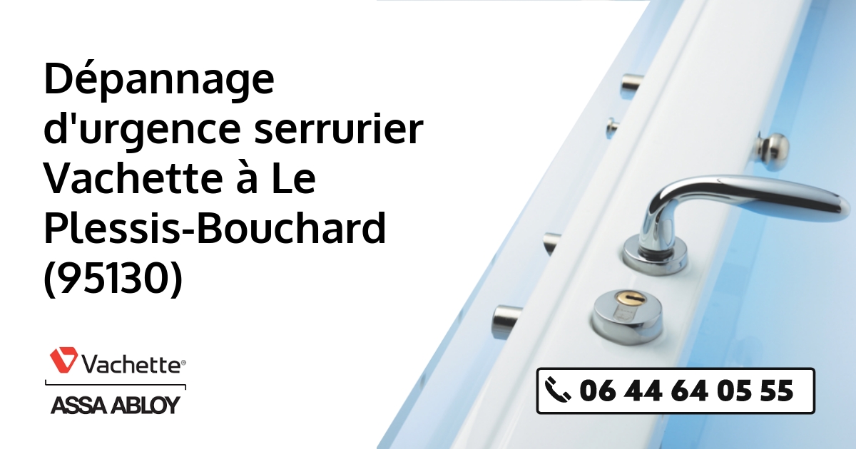 Serrurier Vachette Le Plessis-Bouchard