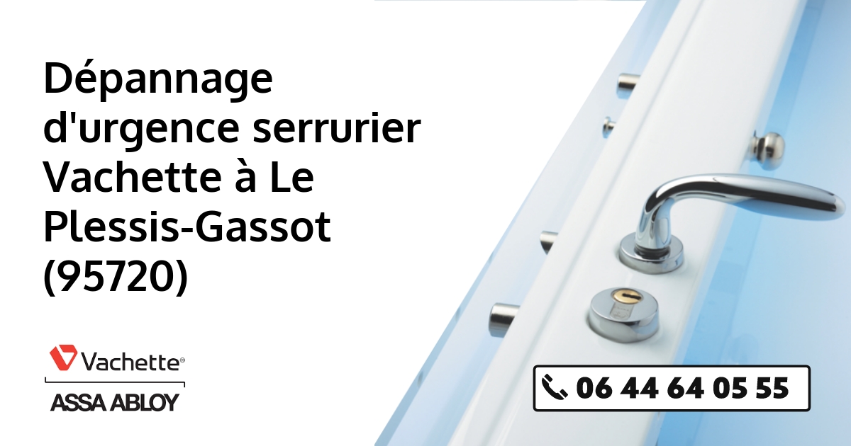 Serrurier Vachette Le Plessis-Gassot