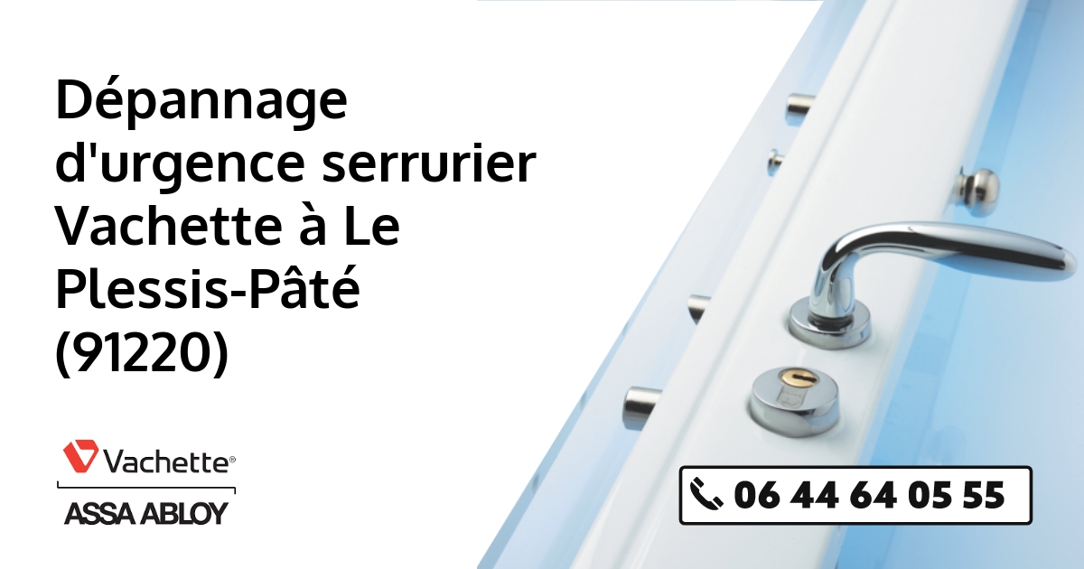 Serrurier Vachette Le Plessis-Pâté