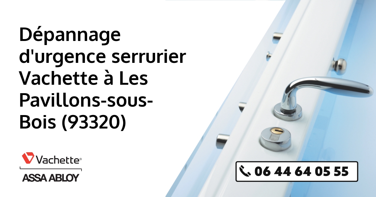 Serrurier Vachette Les Pavillons-sous-Bois