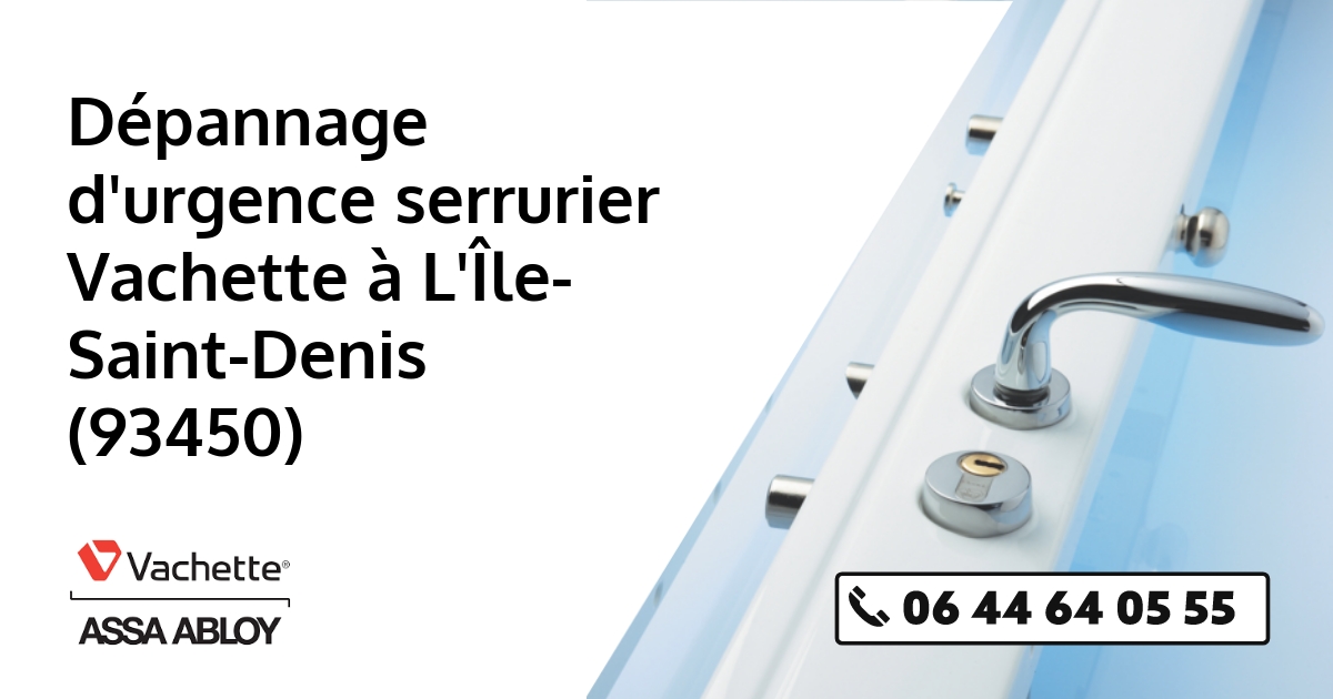 Serrurier Vachette L'Île-Saint-Denis