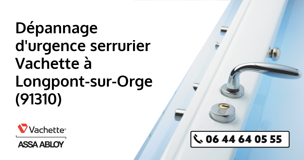 Serrurier Vachette Longpont-sur-Orge