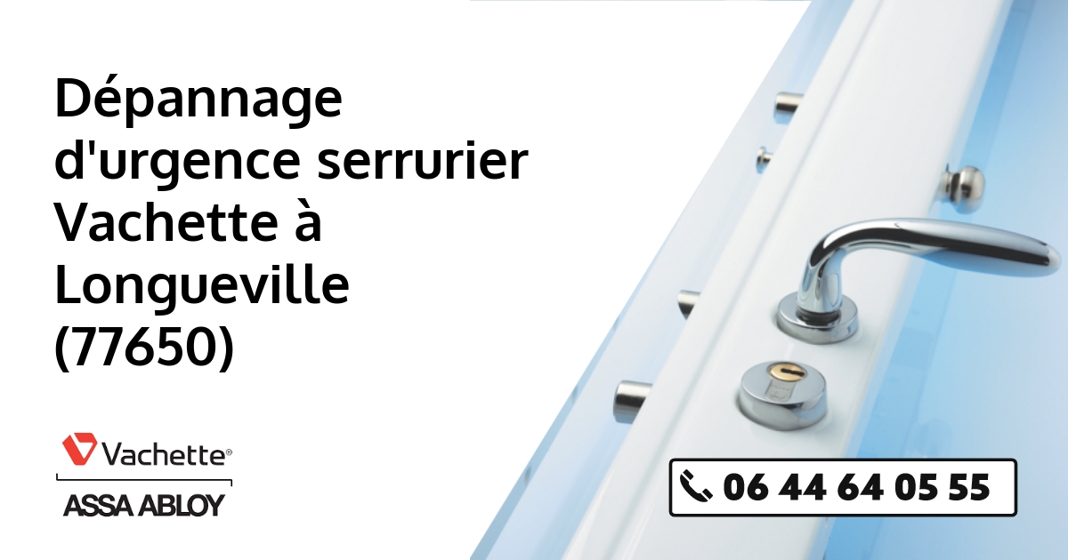 Serrurier Vachette Longueville