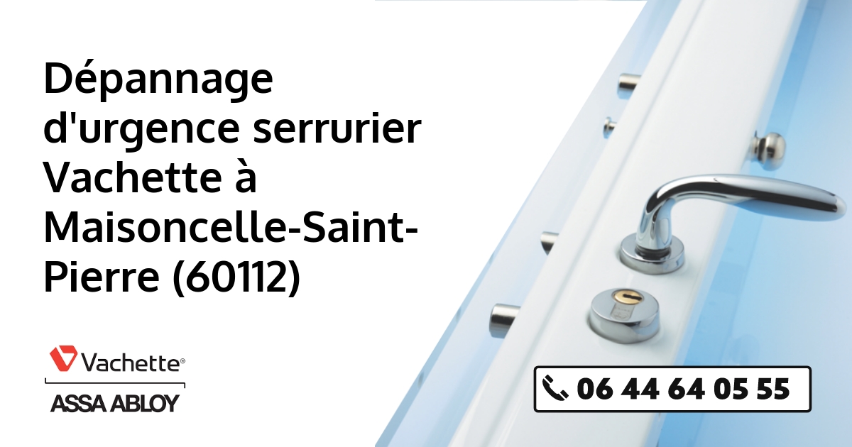 Serrurier Vachette Maisoncelle-Saint-Pierre