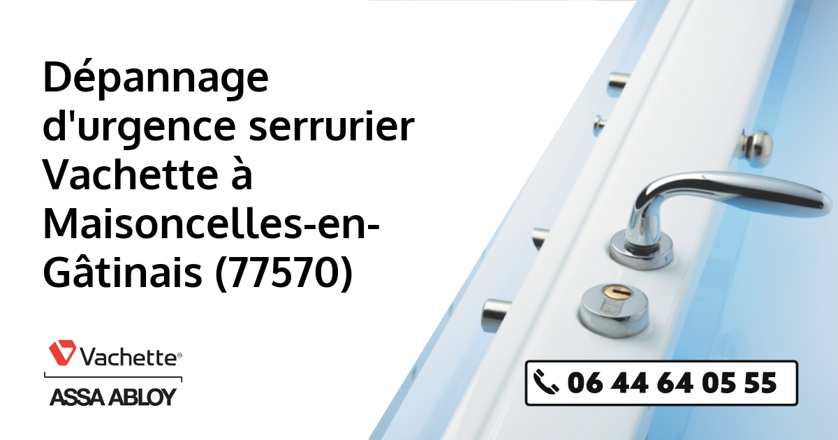 Serrurier Vachette Maisoncelles-en-Gâtinais