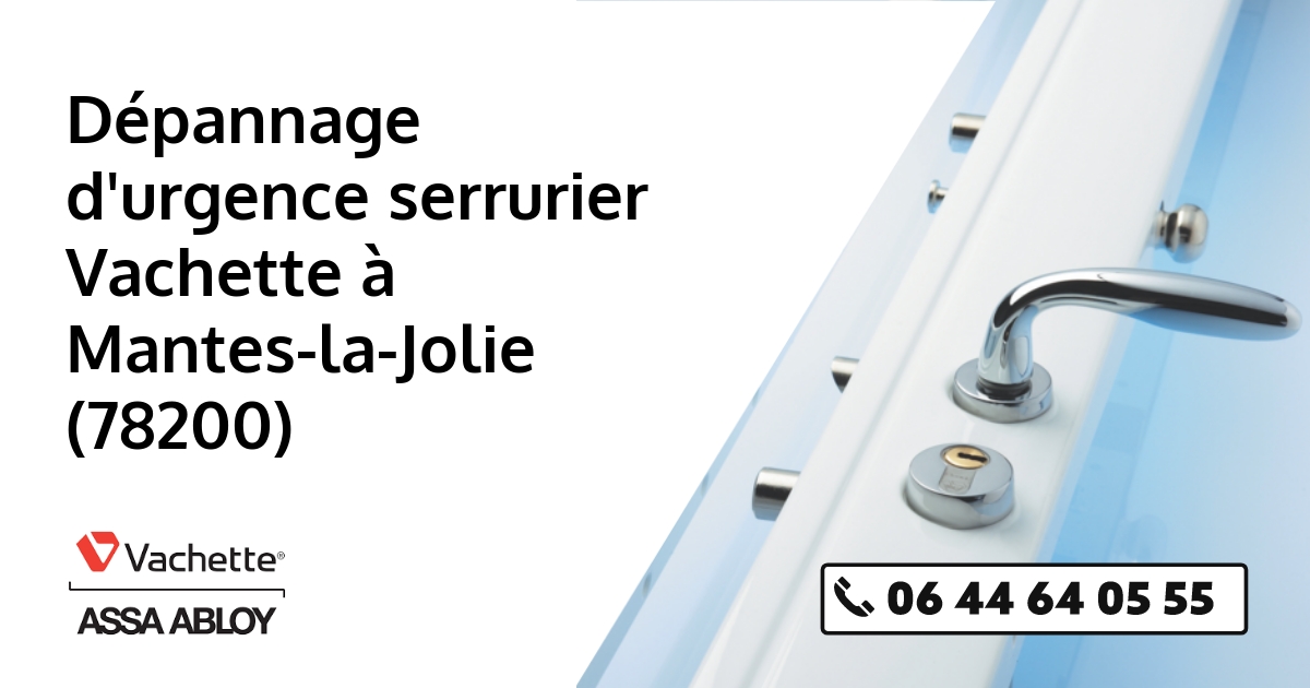 Serrurier Vachette Mantes-la-Jolie