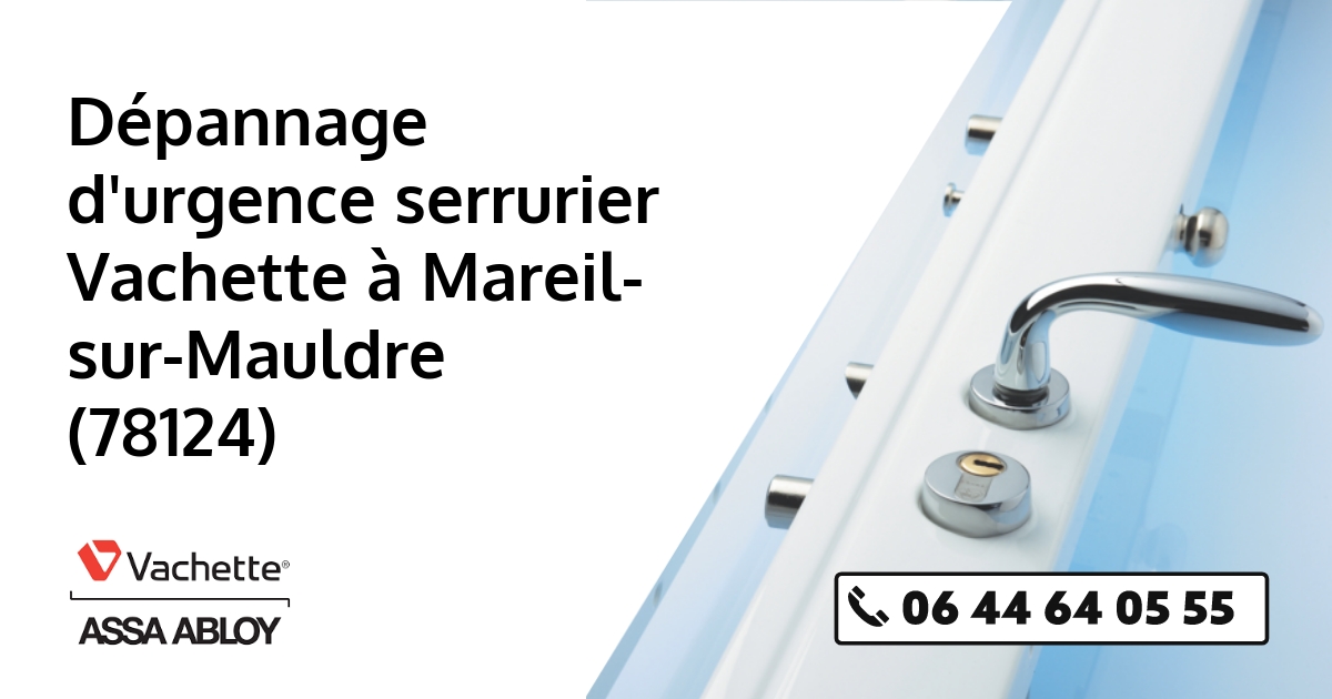 Serrurier Vachette Mareil-sur-Mauldre