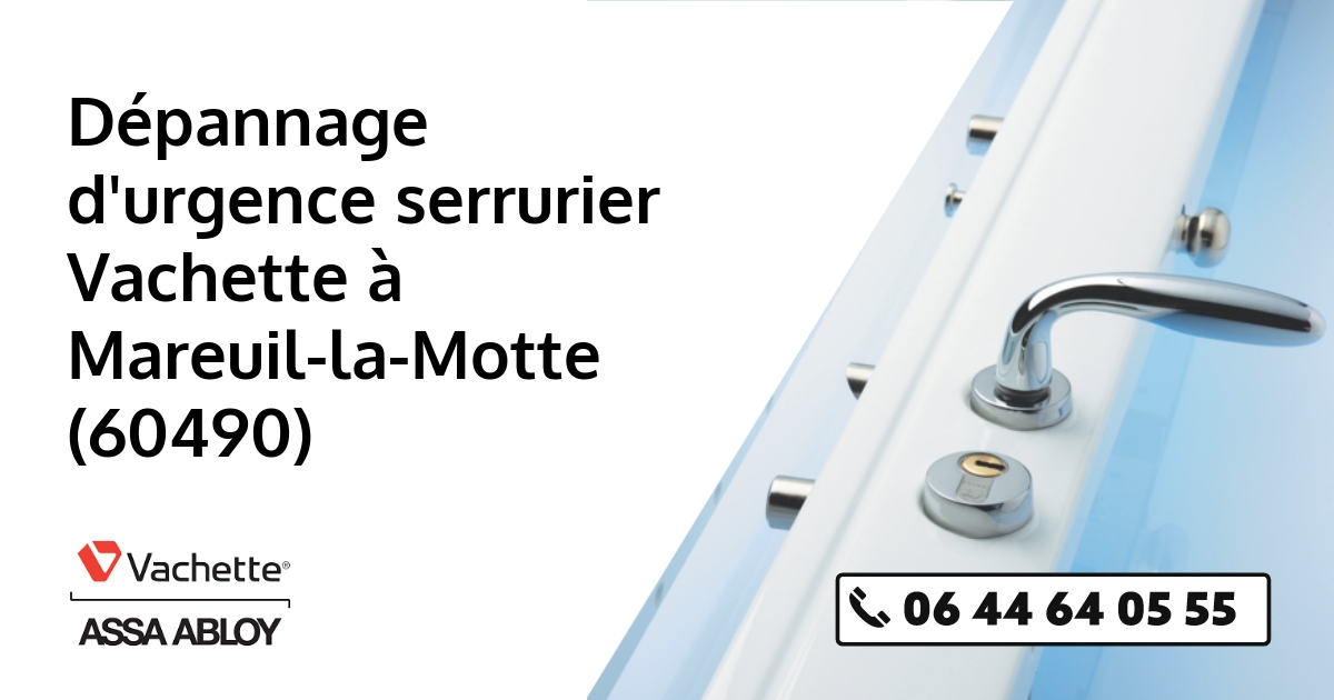 Serrurier Vachette Mareuil-la-Motte