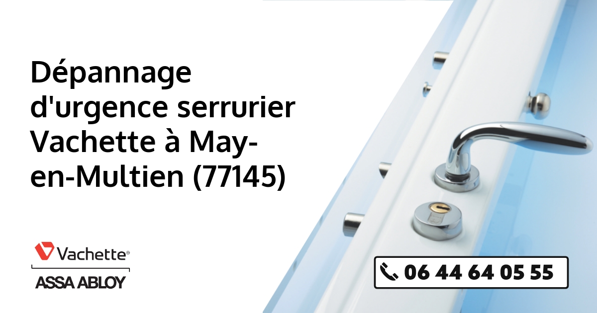 Serrurier Vachette May-en-Multien