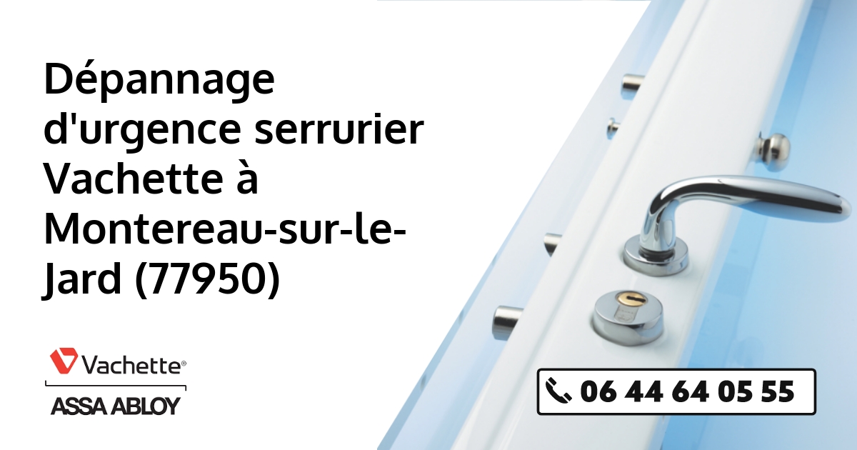 Serrurier Vachette Montereau-sur-le-Jard
