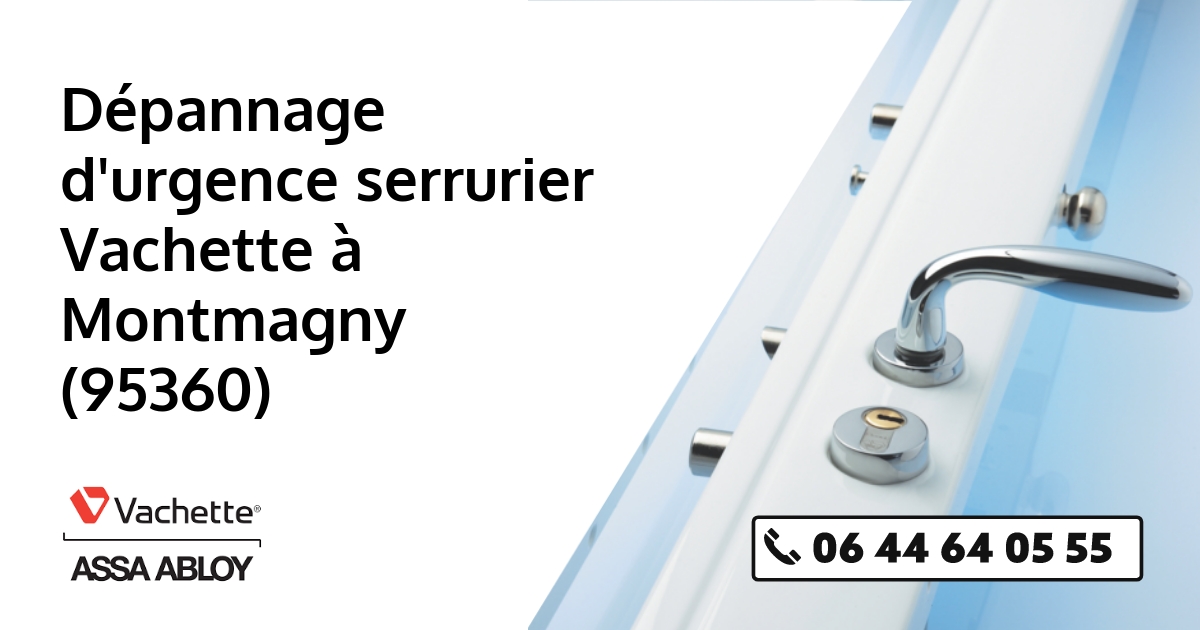 Serrurier Vachette Montmagny