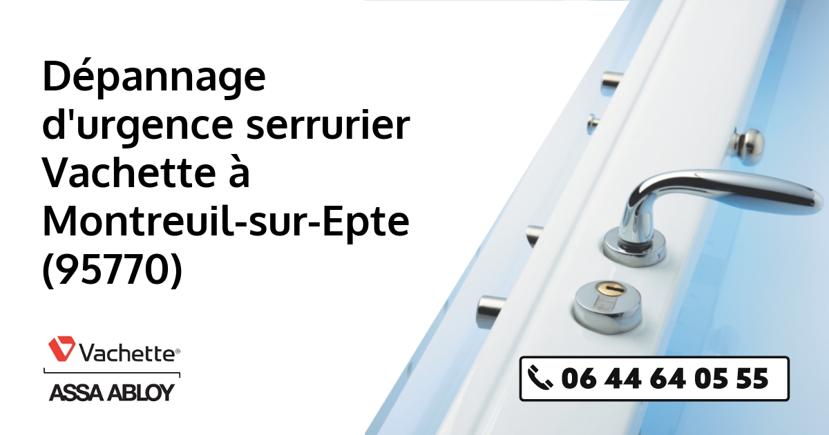 Serrurier Vachette Montreuil-sur-Epte