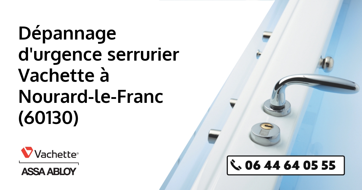 Serrurier Vachette Nourard-le-Franc